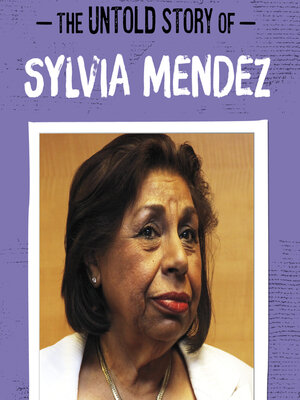 cover image of The Untold Story of Sylvia Mendez